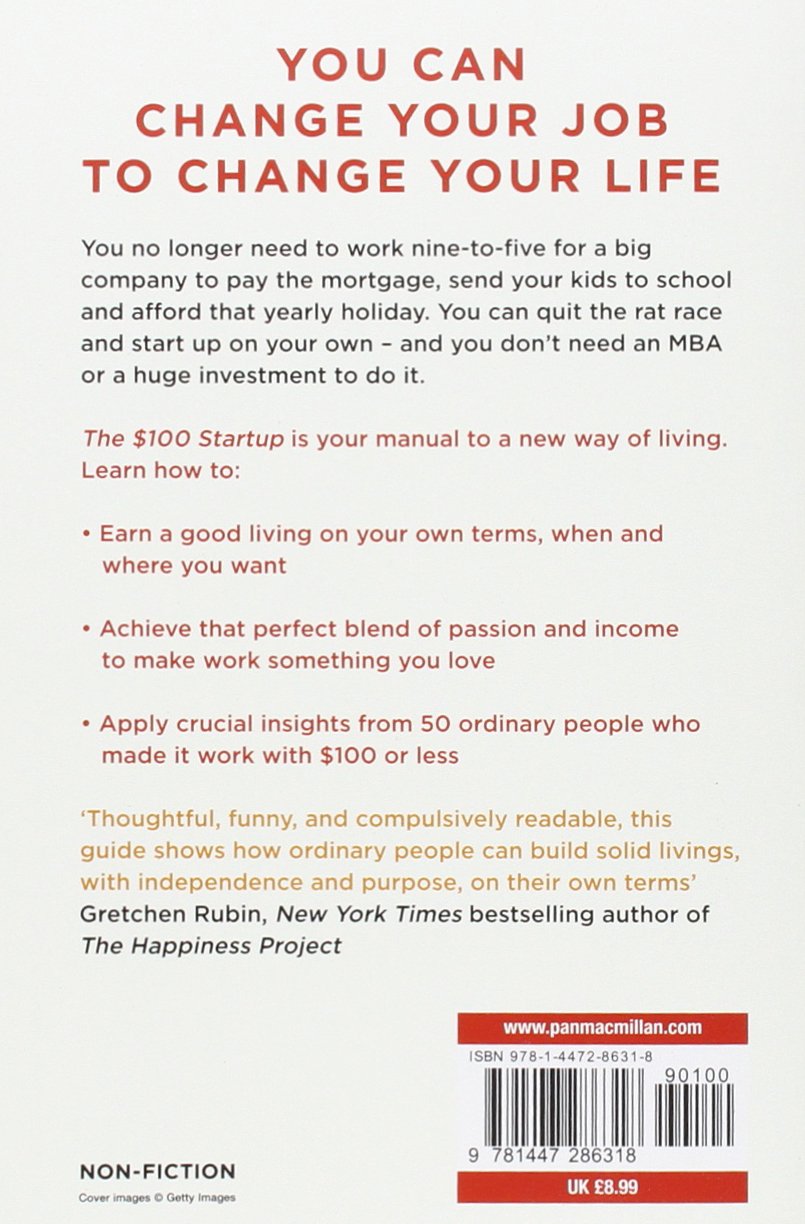 The $100 Startup Book: Fire Your Boss, Do What You Love, & Achieve Financial Freedom – A Motivational Guide to Entrepreneurship, Success & Life Design