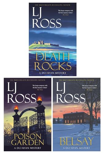 The DCI Ryan Mysteries By LJ Ross 3 Books Collection Set: Vol. (21-23) (Death Rocks, Poison Garden and Belsay)