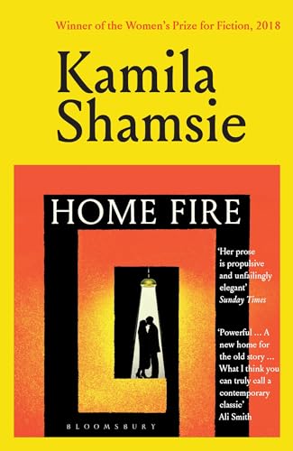 Home Fire: WINNER OF THE WOMEN'S PRIZE FOR FICTION BOOK 2018 by Kamila Shamsie | Paperback