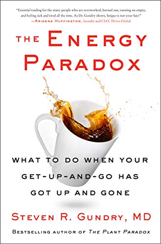 The Energy Paradox Book by Dr. Steven R. Gundry MD | Restore Energy & Vitality with Nutrition, Wellness, Fitness, & Lifestyle Transformation