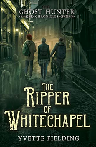 The Ripper of Whitechapel Book: Ghost Hunter Chronicles 2 (The Ghost Hunter Chronicles)