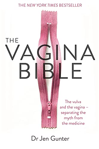 The Vagina Bible Book by Dr. Jen Gunter | Women's Health, Anatomy & Empowerment Guide –Vulva, Sexuality, Wellness, Reproductive Care & Body Positivity