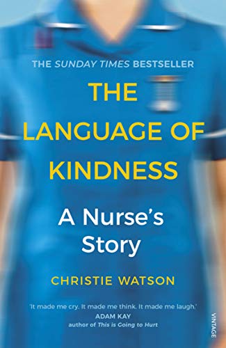 The Language of Kindness: the Costa-Award winning #1 Sunday Times Bestseller by Christie Watson- Paperback