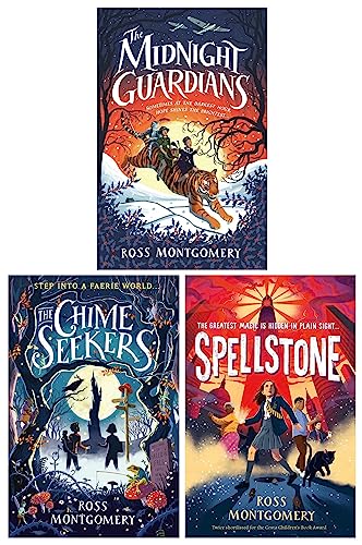 Ross Montgomery 3 Book Collection Set | The Midnight Guardians, Chime Seekers & Spellstone | Magical Children's Fiction, Fantasy, Adventure