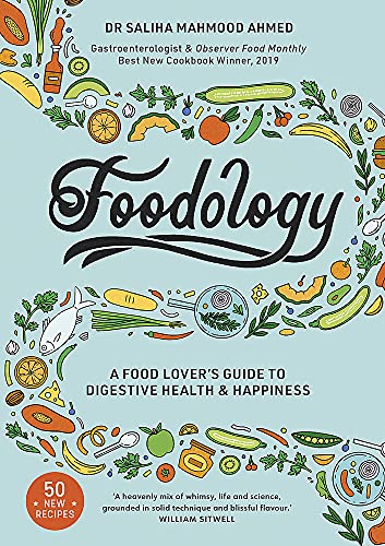 Foodology Book by Dr Saliha Mahmood Ahmed – A Food Lover’s Guide to Gut Health, Nutrition, Recipes, Digestion, Wellness & Healthy Lifestyle
