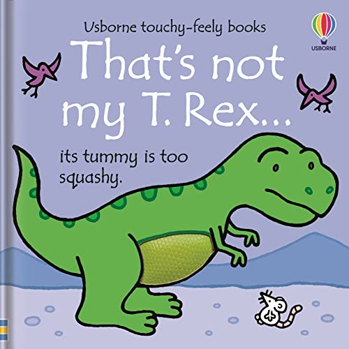 That's Not My T. Rex (Usborne Touchy-Feely Board Books) Baby and Toddler Interactive Sensory Dinosaur Book By Fiona Watt