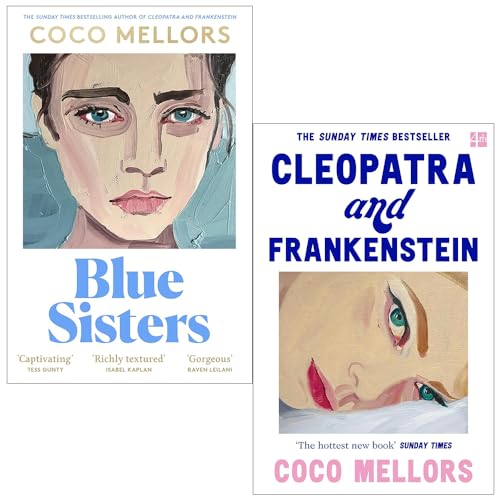 Coco Mellors 2-Book Collection Set | Blue Sisters & Cleopatra and Frankenstein |Contemporary Fiction, Emotional Drama, Bestselling Novels & Literature