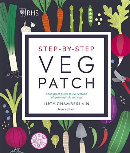 RHS Step-by-Step Veg Patch Book | Foolproof Gardening Guide to Growing Fruit & Vegetables – Beginner-Friendly, Sustainable Home Gardening & DIY Tips