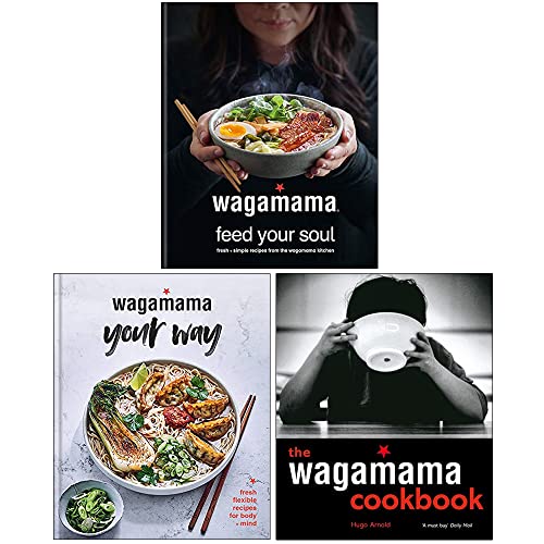 Wagamama 3 Books Collection Set by Hugo Arnold –Wagamama Cookbook, Feed Your Soul & Your Way– Recipes, Asian Cuisine, Healthy Eating, Culinary,Cooking