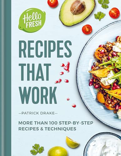 HelloFresh Recipes That Work Book by Patrick Drake – 100+ Step-by-Step Meals & Cooking Techniques | Easy Recipes, Meal Prep, Home Cooking Guide