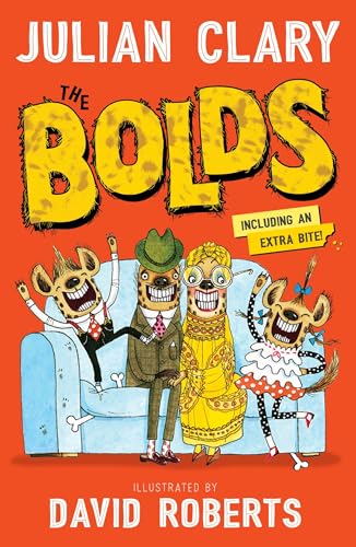 The Bolds Book by Julian Clary | Hilarious Animal Adventure for Kids Ages 7 to 10 | Fun Chapter Book Series with Laugh Out Loud Moments