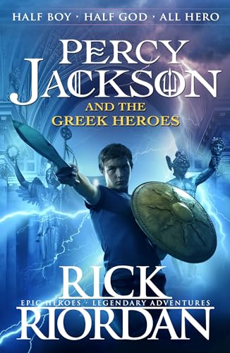 Percy Jackson and the Greek Heroes: Rick Riordan: 2 (Percy Jackson's Greek Myths, 2)