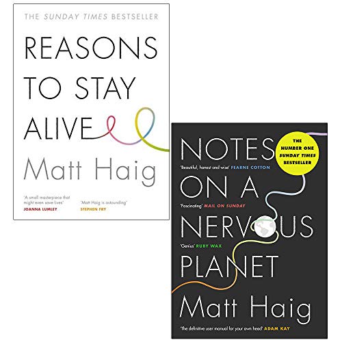 Reasons to Stay Alive & Notes on a Nervous Planet –2 Book Collection by Matt Haig| Mental Health, Self-Help, Anxiety,Resilience & Well-Being