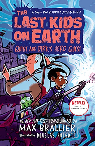 The Last Kids on Earth Book : Quint and Dirk's Hero Quest