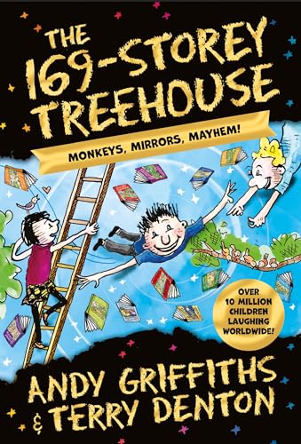 The 169-Storey Treehouse Book : Monkeys, Mirrors, Mayhem! (The Treehouse Series, 13)