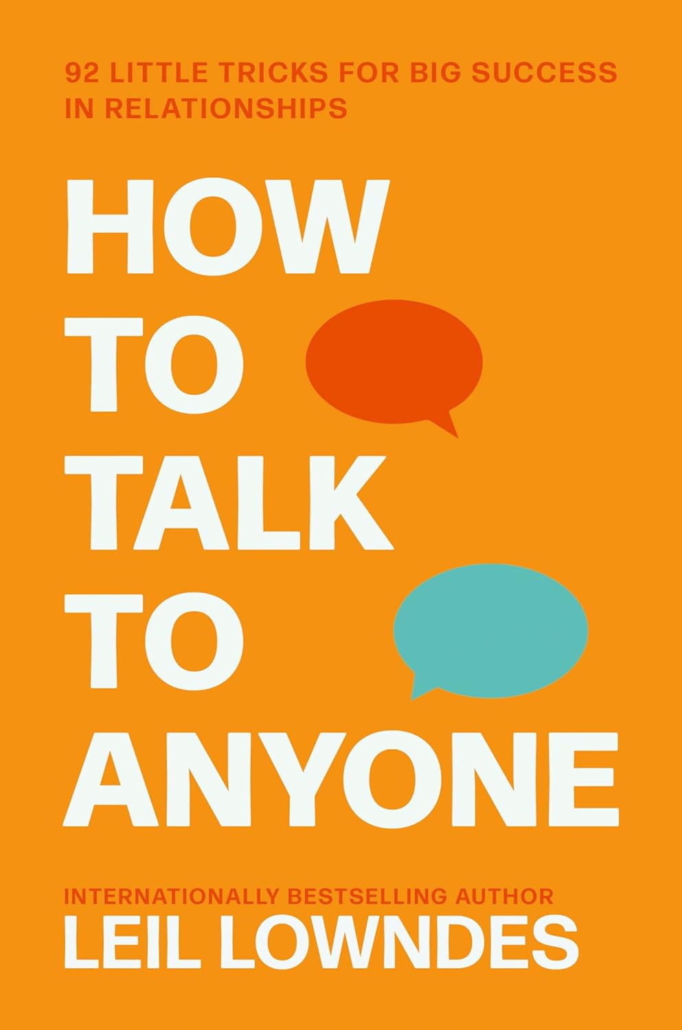 How to Talk to Anyone by Leil Lowndes – Master Communication, Social Skills, Networking Tips, Build Confidence, Self-Help Guide for Success Book