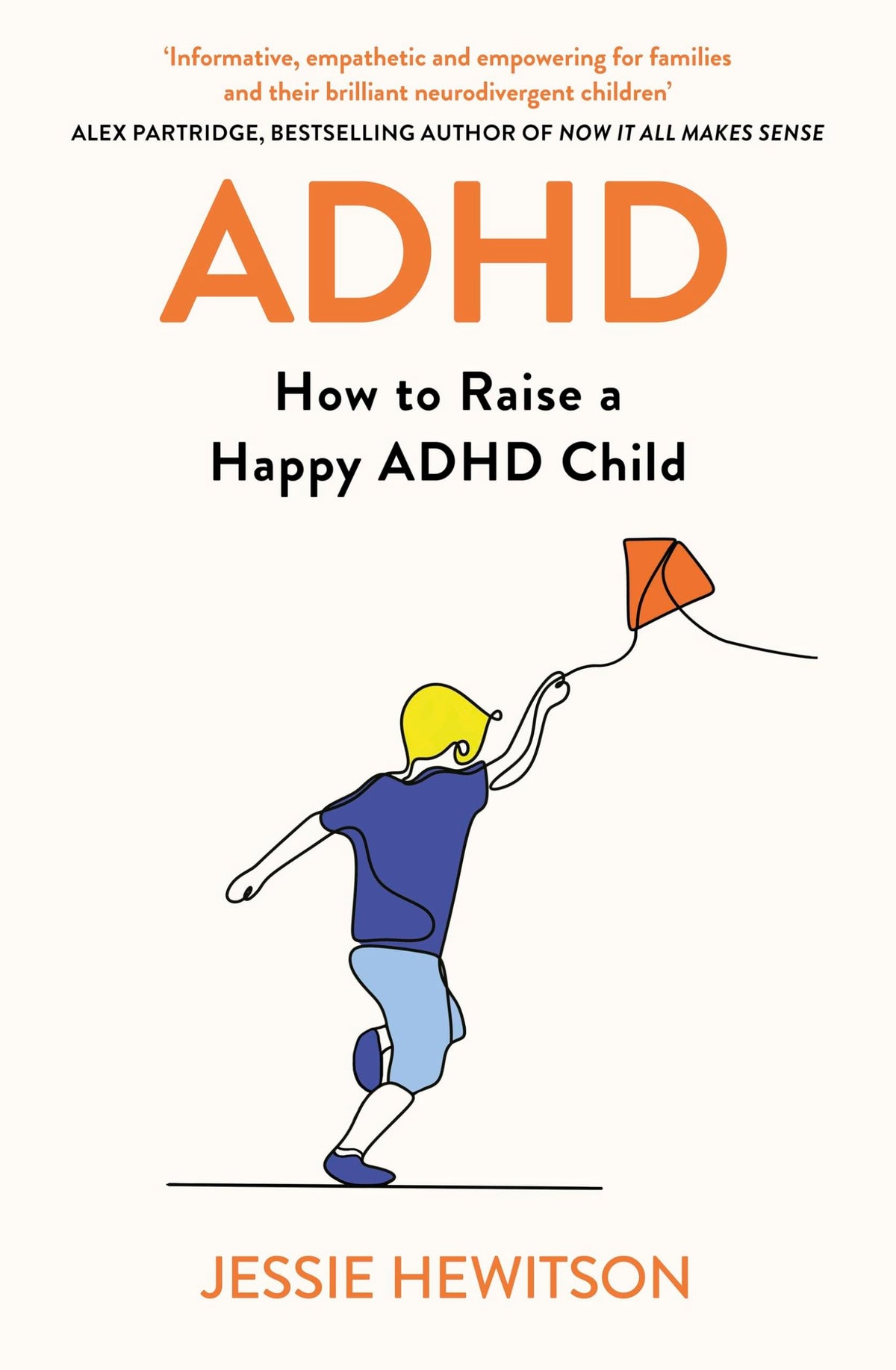 ADHD: How to Raise a Happy ADHD Child by Jessie Hewitson | Paperback
