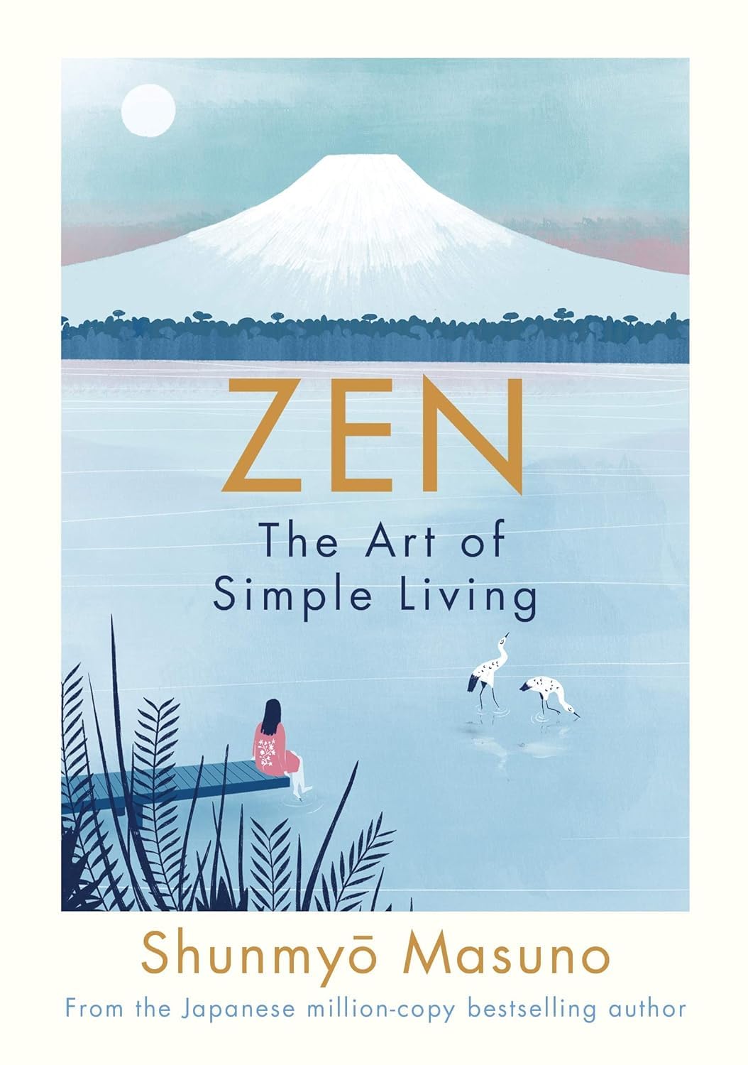 Shunmyo Masuno 3 Books Collection Set | Zen: The Art of Simple Living, Don't Worry & How to Let Things Go | Hardcover Edition