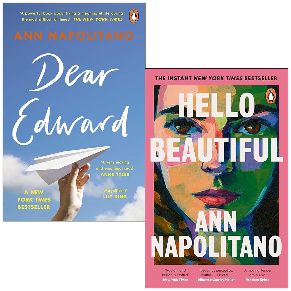 Ann Napolitano 2-Book Collection, Dear Edward & Hello Beautiful - A Heartfelt Journey Through Love, Loss, and the Power of Human Connection