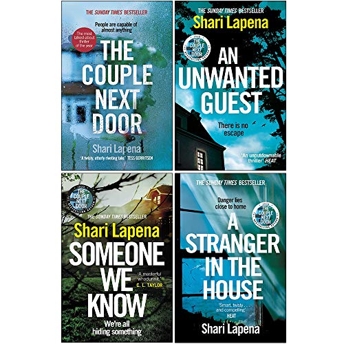 Shari Lapena Collection 4 Books Set (The Couple Next Door, An Unwanted Guest, Someone We Know, A Stranger in the House)