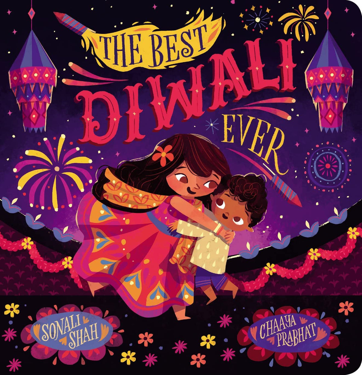 The Best Diwali Ever by Sonali Shah | Children's Diwali Story Book | Festival of Lights & Family Traditions | Board Book