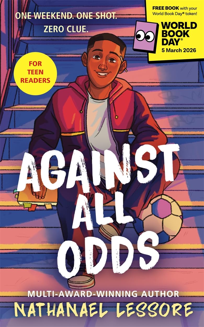Against All Odds: World Book Day 2026! by Nathanael Lessore | Paperback