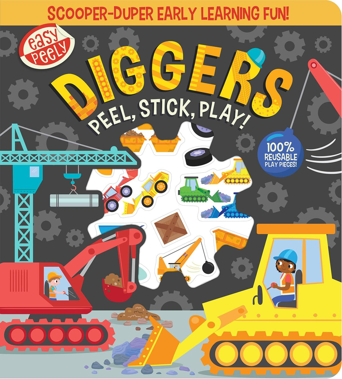Easy Peely Diggers – Peel, Stick, Play! Creative Sticker Activity Book for Little Builders by Holly Hall