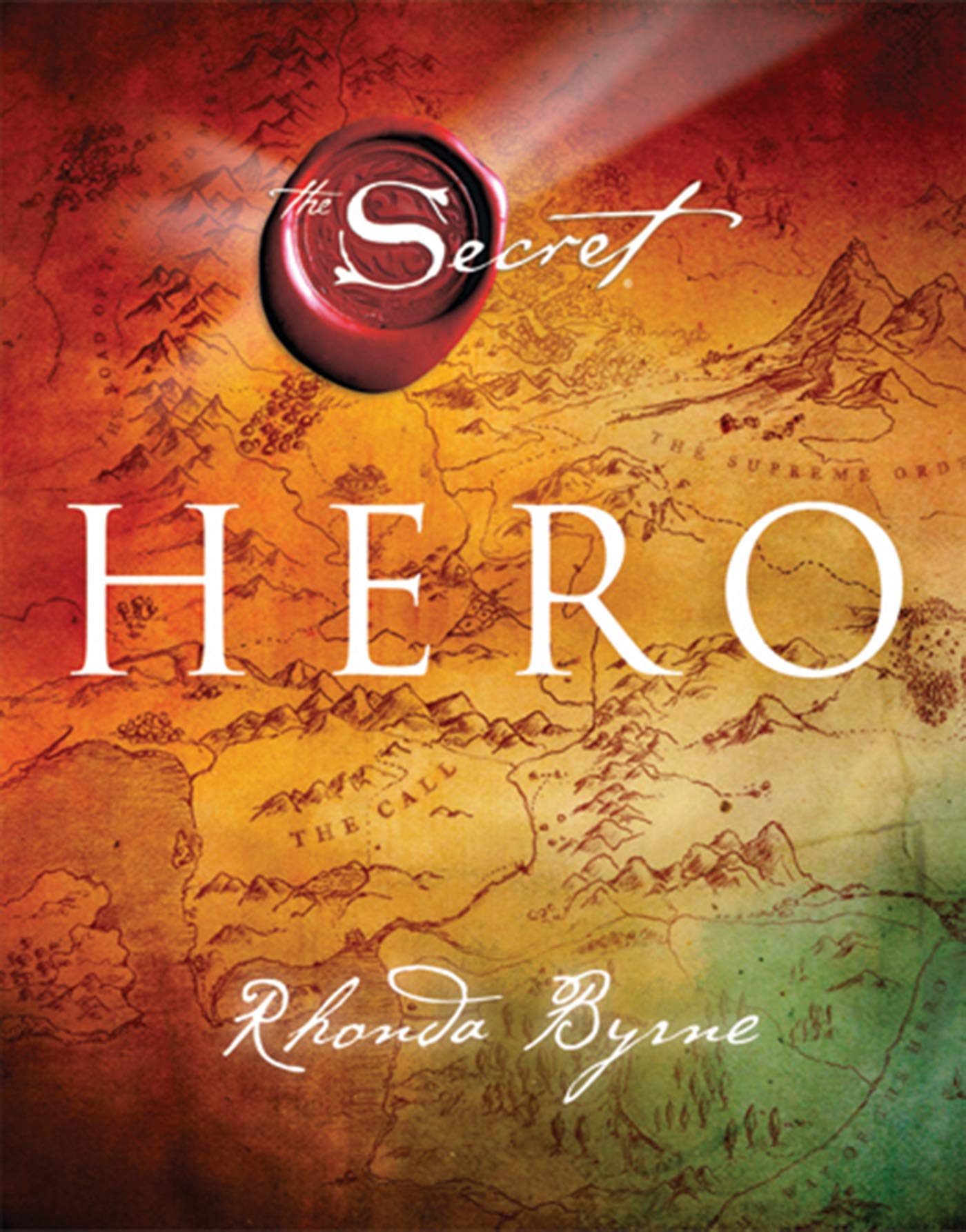 Hero – Rhonda Byrne Self-Help & Personal Transformation Guide (From The Secret Series)