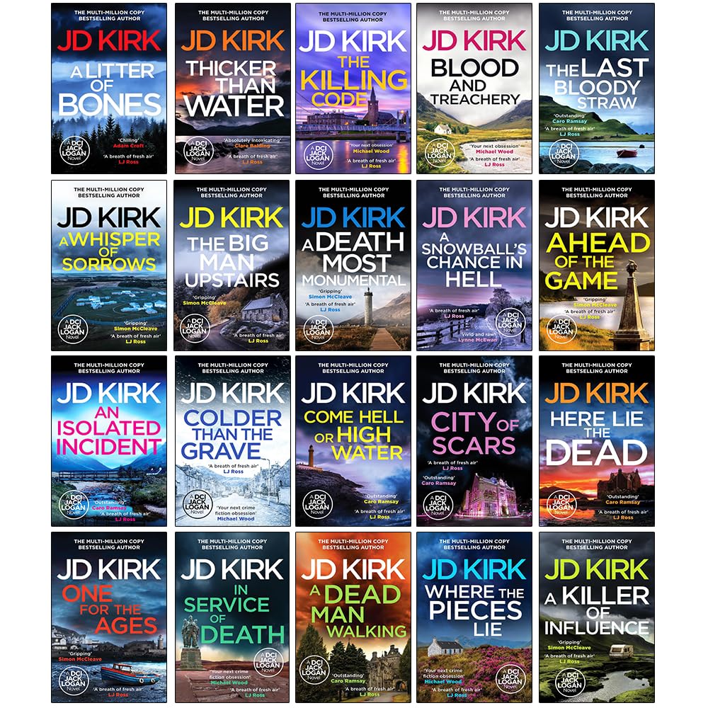 DCI Logan Crime Thrillers Series 1-20 Books Collection Set by JD Kirk (A Litter of Bones, Thicker Than Water,The Killing Code,Blood and Treachery,The Last Bloody Straw, A Whisper of Sorrows and More)