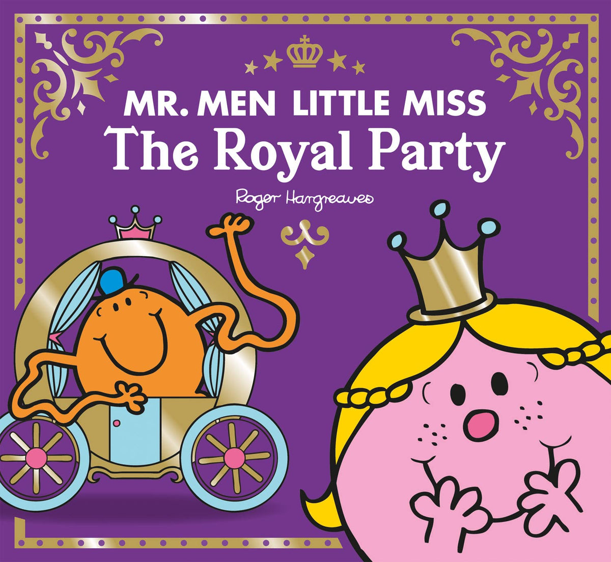Mr Men Little Miss The Royal Party – Roger Hargreaves Children's Picture Book