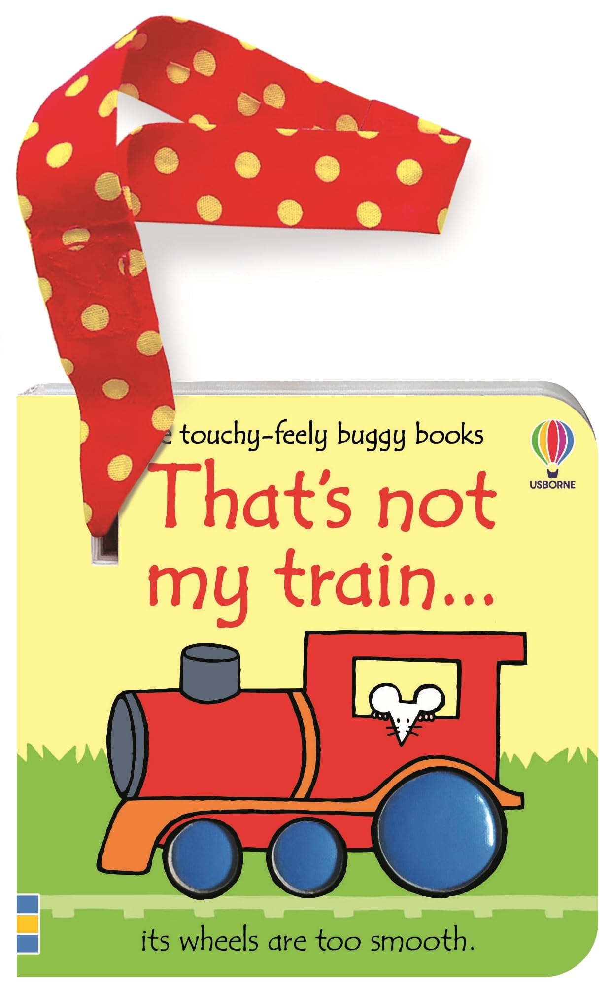 Usborne Touchy Feely That's Not My Train Buggy Book by Fiona Watt & Rachel Wells
