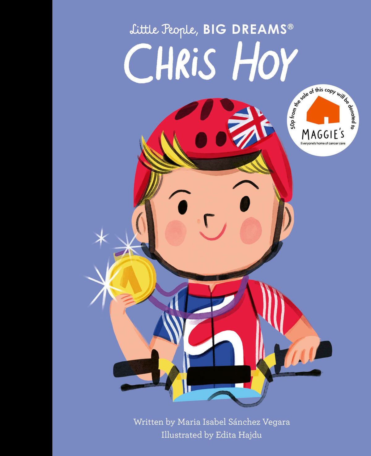 Chris Hoy (136) (Little People, BIG DREAMS) Book by Maria Isabel Sánchez Vegara | Inspirational Children's Biography | Hardcover