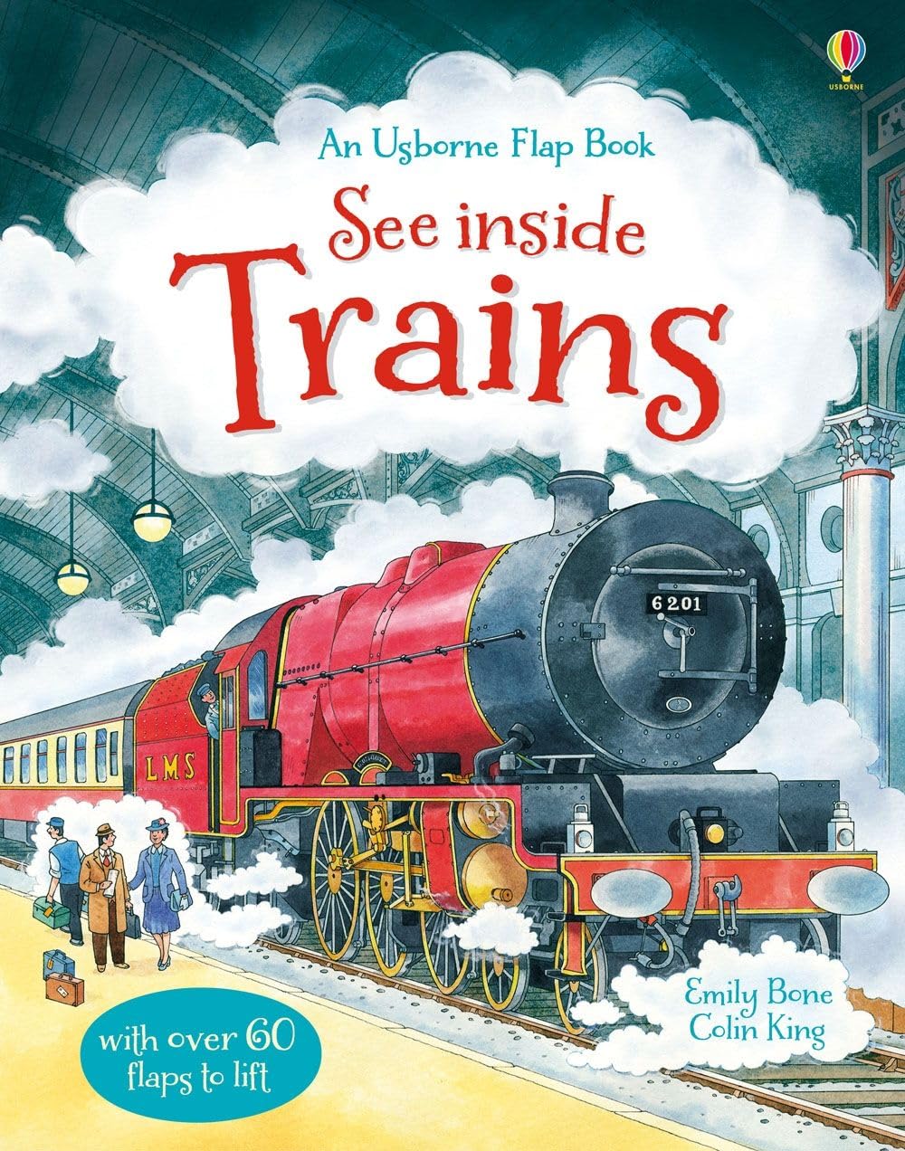 Usborne See Inside Trains - Interactive Lift-the-Flap Children's Railway Book By Emily Bone