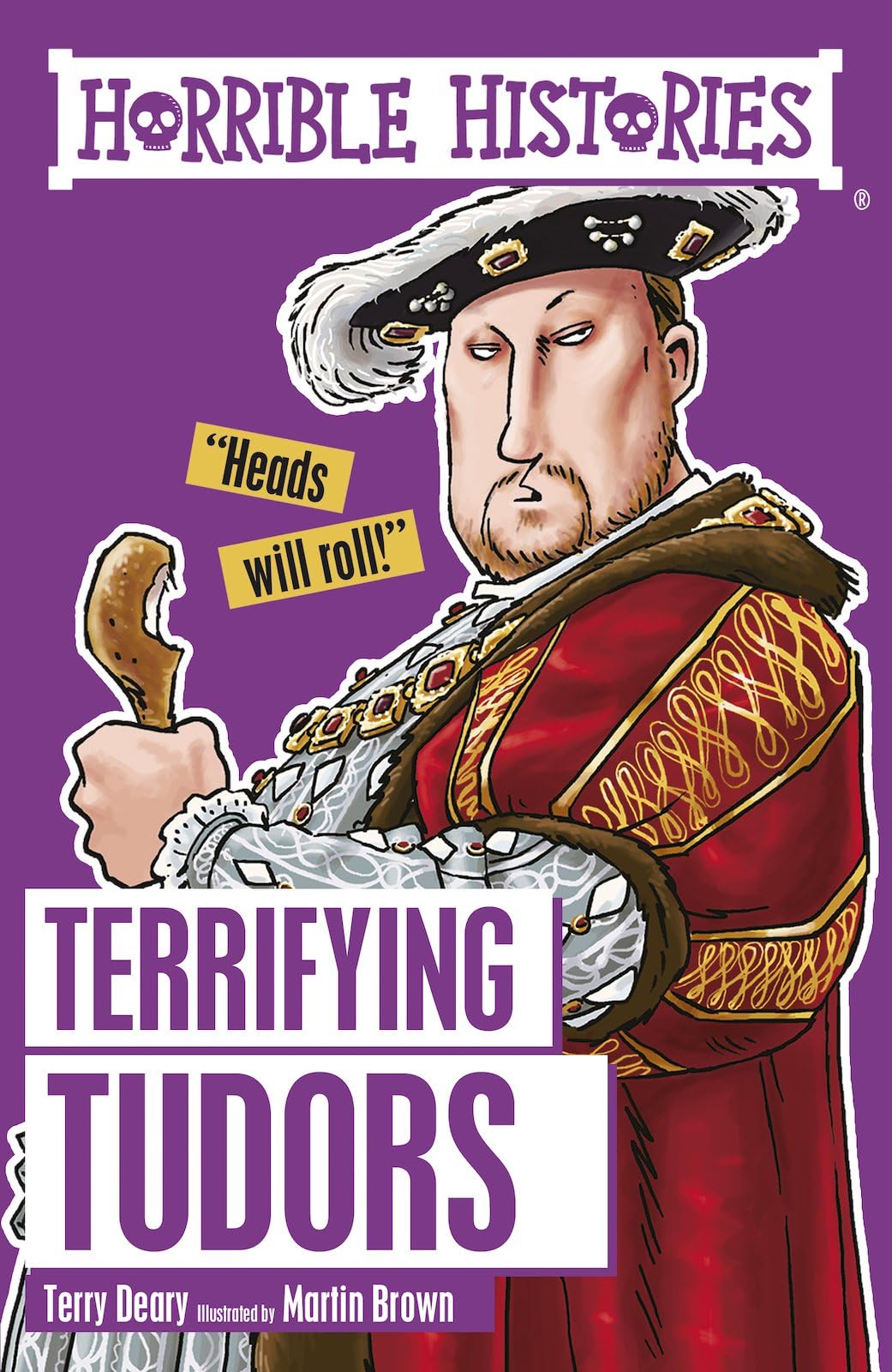 Terrifying Tudors – Horrible Histories Book by Terry Deary | Funny and Gruesome Tudor History for Kids Ages 8–12