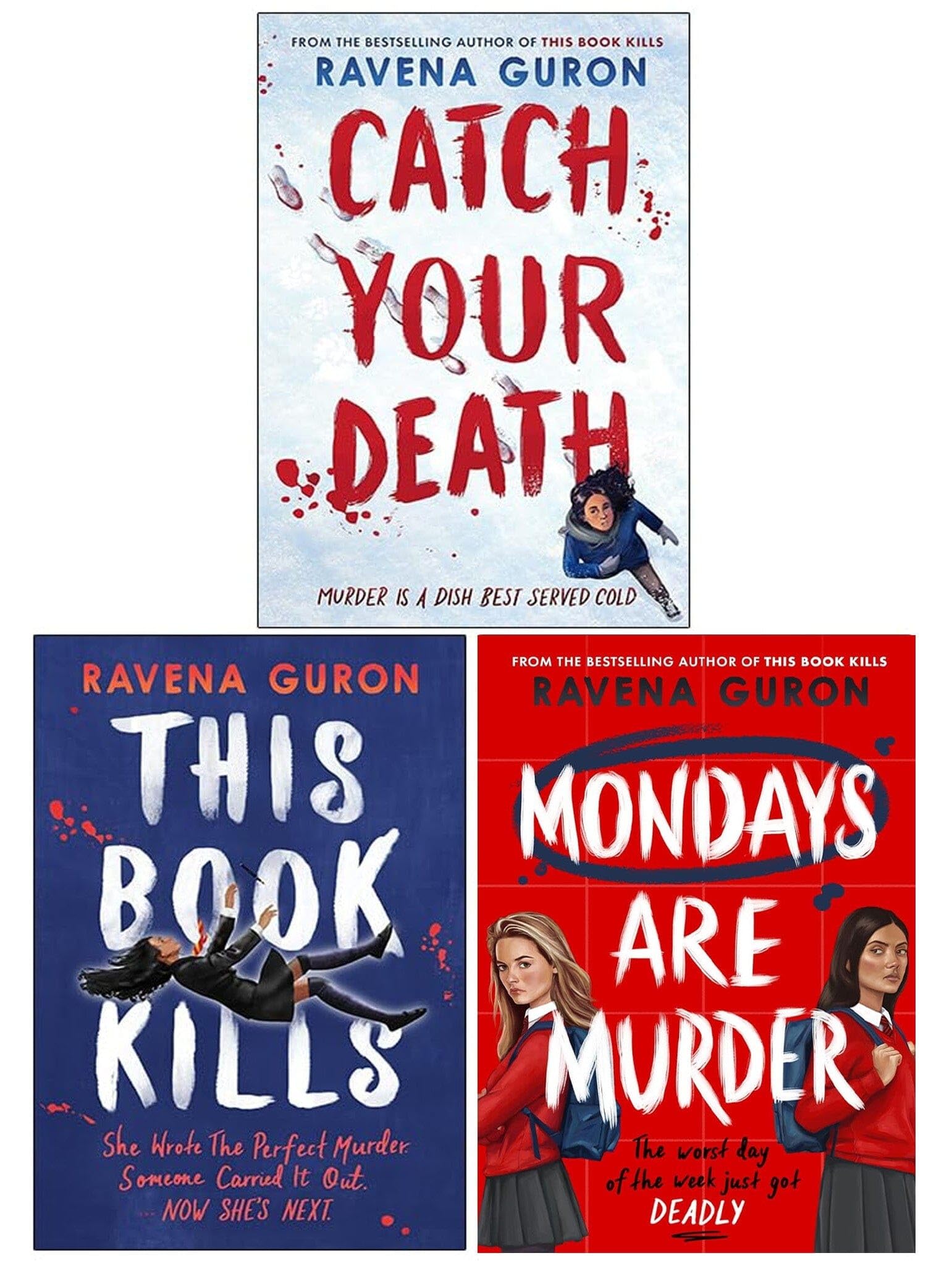 Ravena Guron Collection 3 Books Set (Mondays Are Murder, This Book Kills and Catch Your Death)