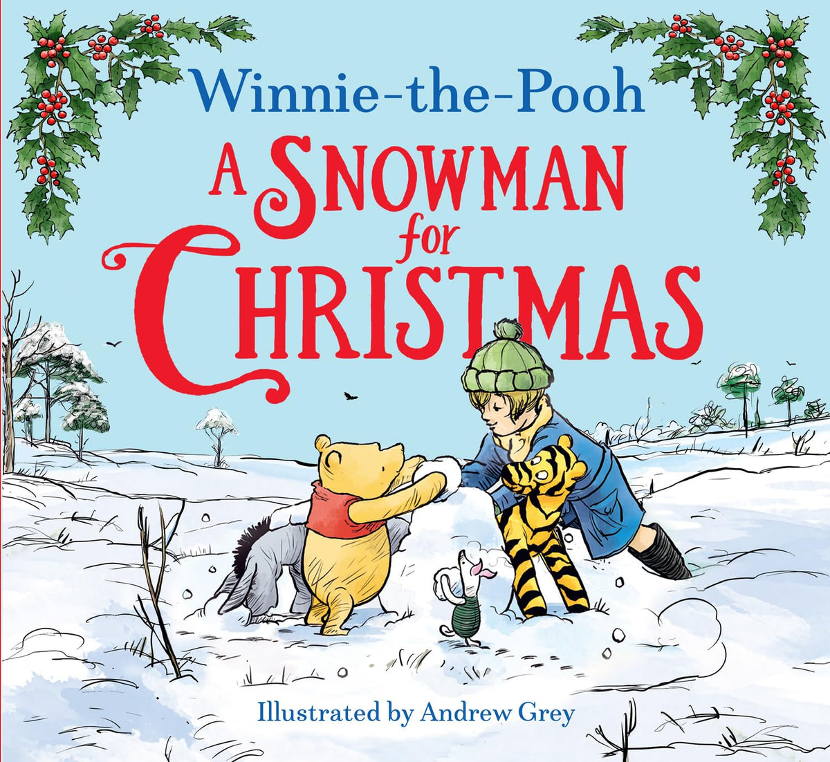 Winnie-the-Pooh A Snowman for Christmas: Classic Children’s Christmas Picture Book