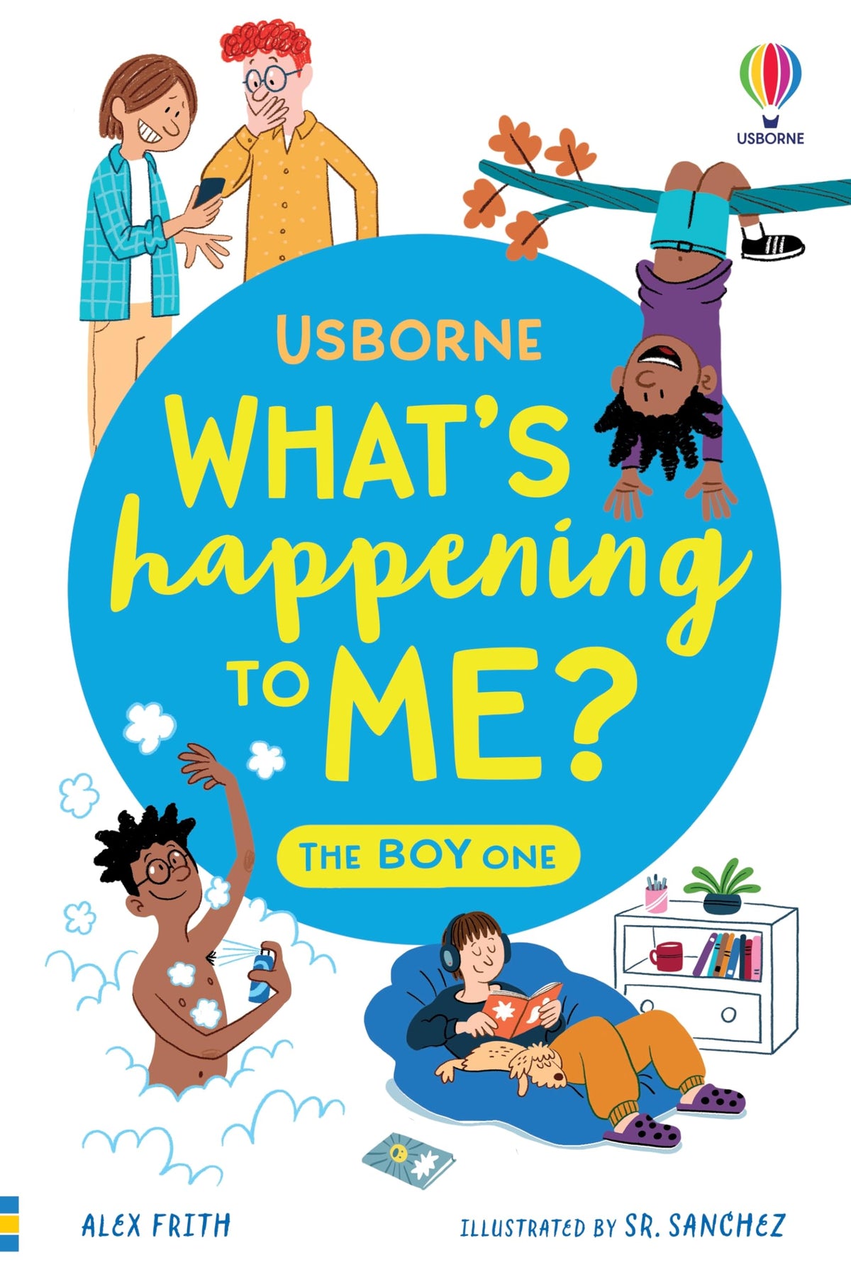 What's Happening To Me? The Boy One (What and Why) by Alex Frith (Paperback)