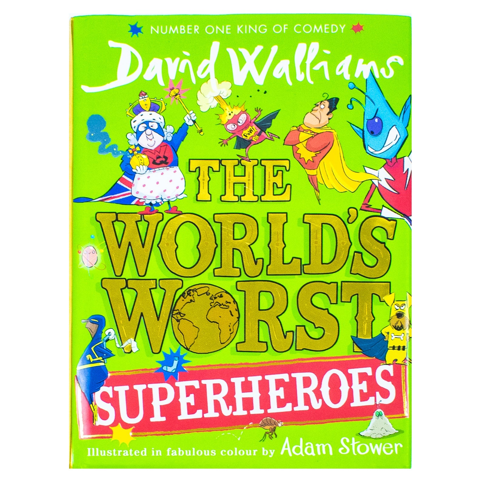 The World's Worst Superheroes: A super new illustrated book of stories for kids, the latest from the bestselling author of Super Sleuth