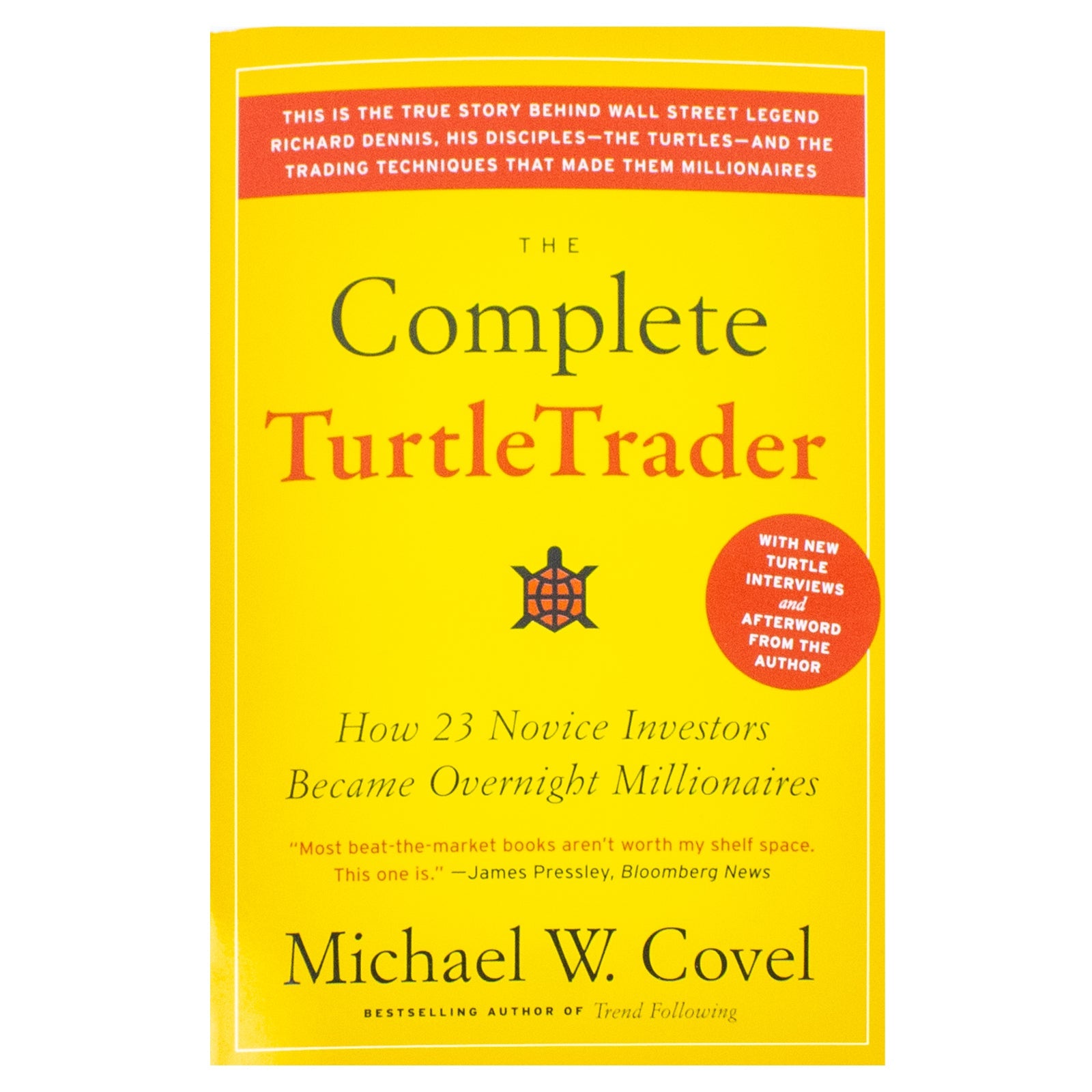 The Complete TurtleTrader: How 23 Novice Investors Became Millionaires Using Trend Following, Trading Psychology & Risk Management