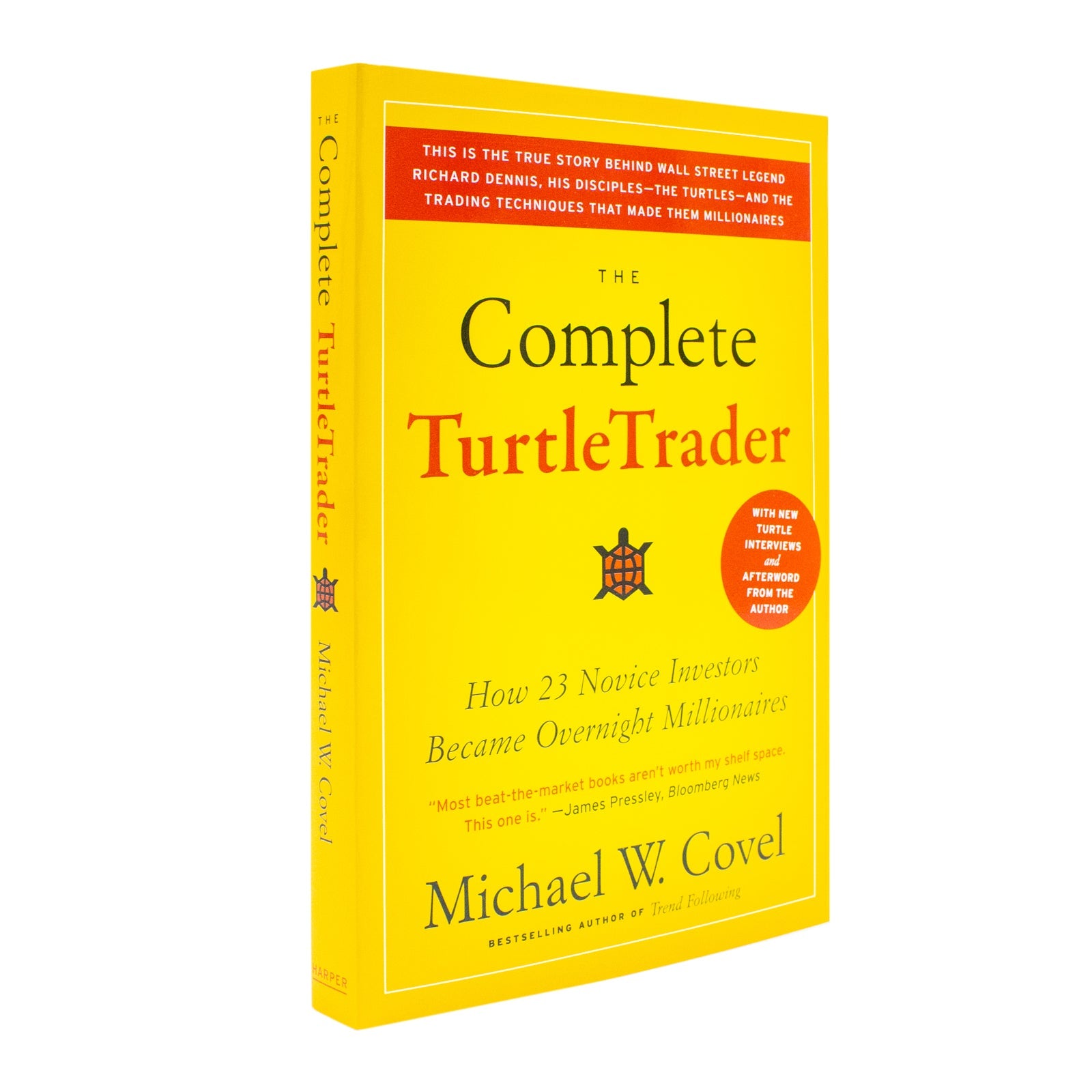 The Complete TurtleTrader: How 23 Novice Investors Became Millionaires Using Trend Following, Trading Psychology & Risk Management