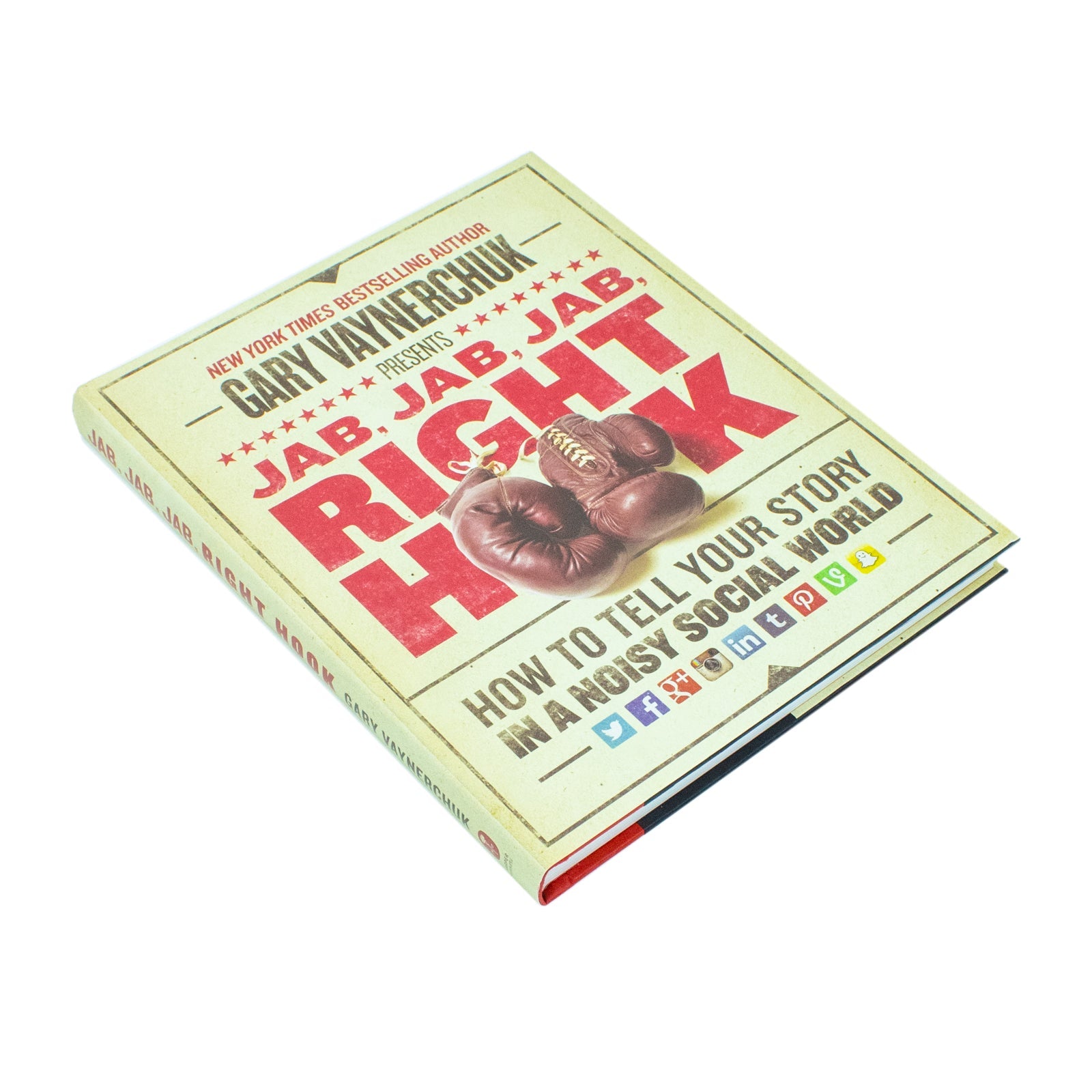 Jab, Jab, Jab, Right Hook by Gary Vaynerchuk – Marketing Guide Book for Business, Social Media Strategy, Branding & Content in a Noisy World