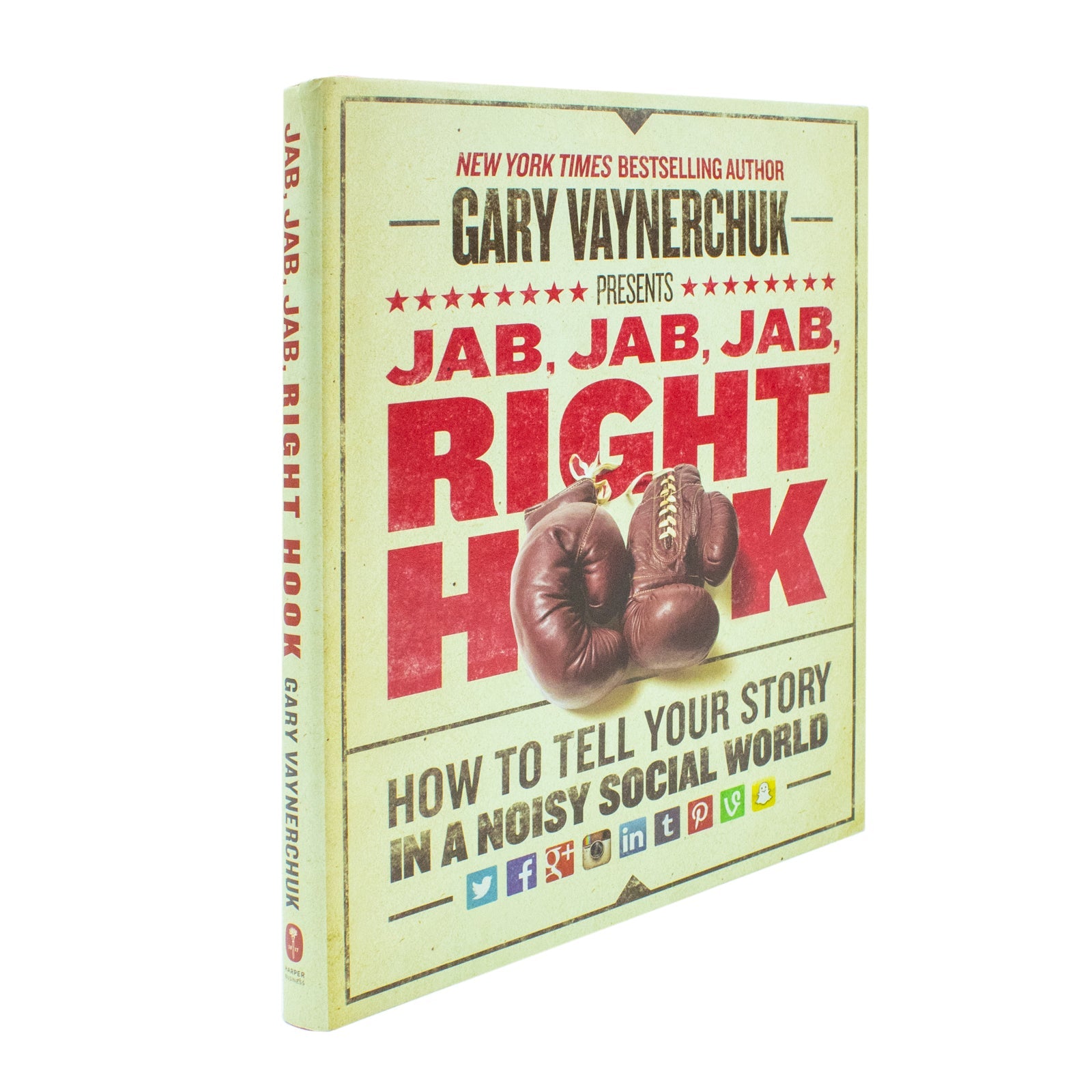 Jab, Jab, Jab, Right Hook by Gary Vaynerchuk – Marketing Guide Book for Business, Social Media Strategy, Branding & Content in a Noisy World