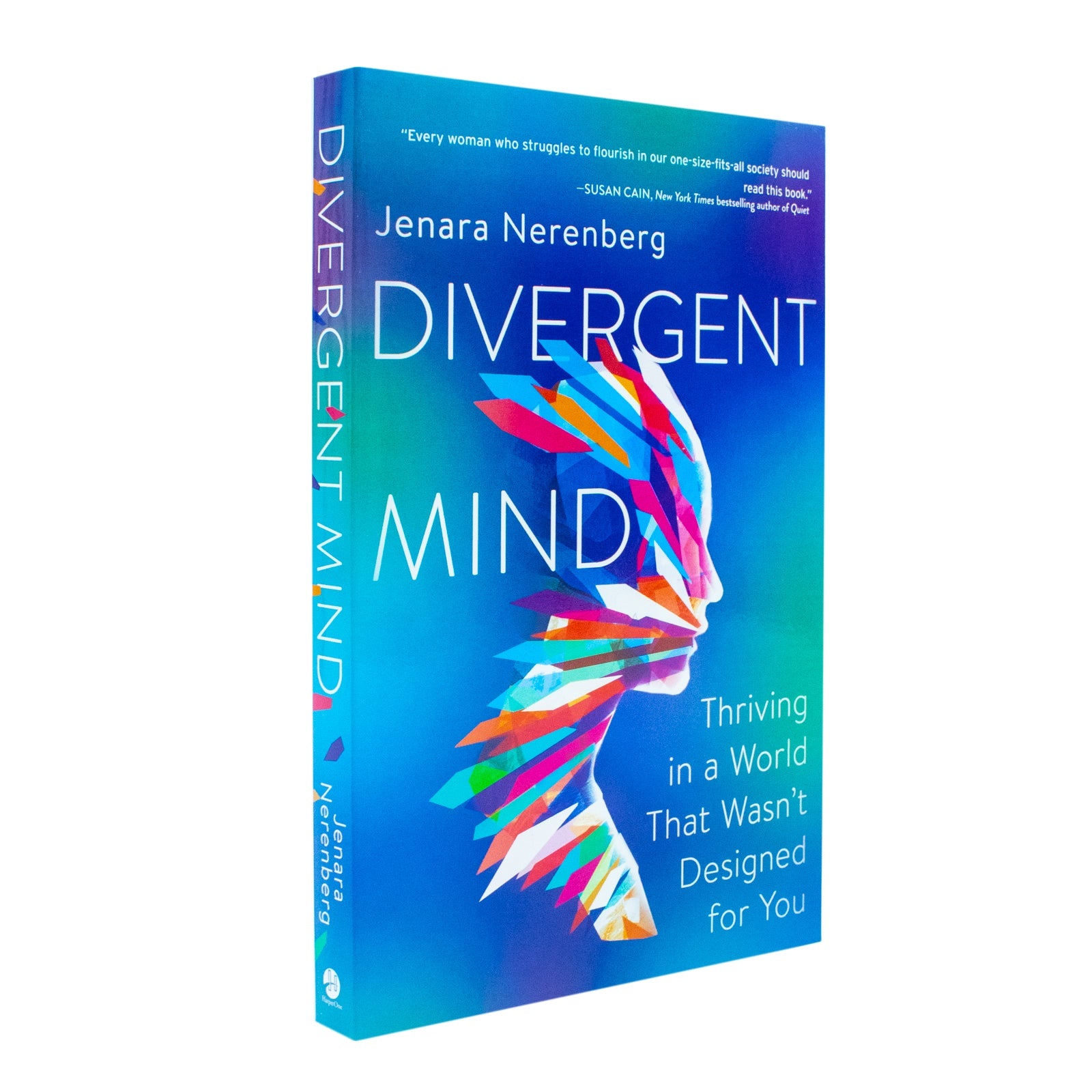 Divergent Mind by Jenara Nerenberg – Women With ADHD, Autism & Sensory Sensitivities- Neurodivergent Mental Health Book on Thriving & Self-Acceptance