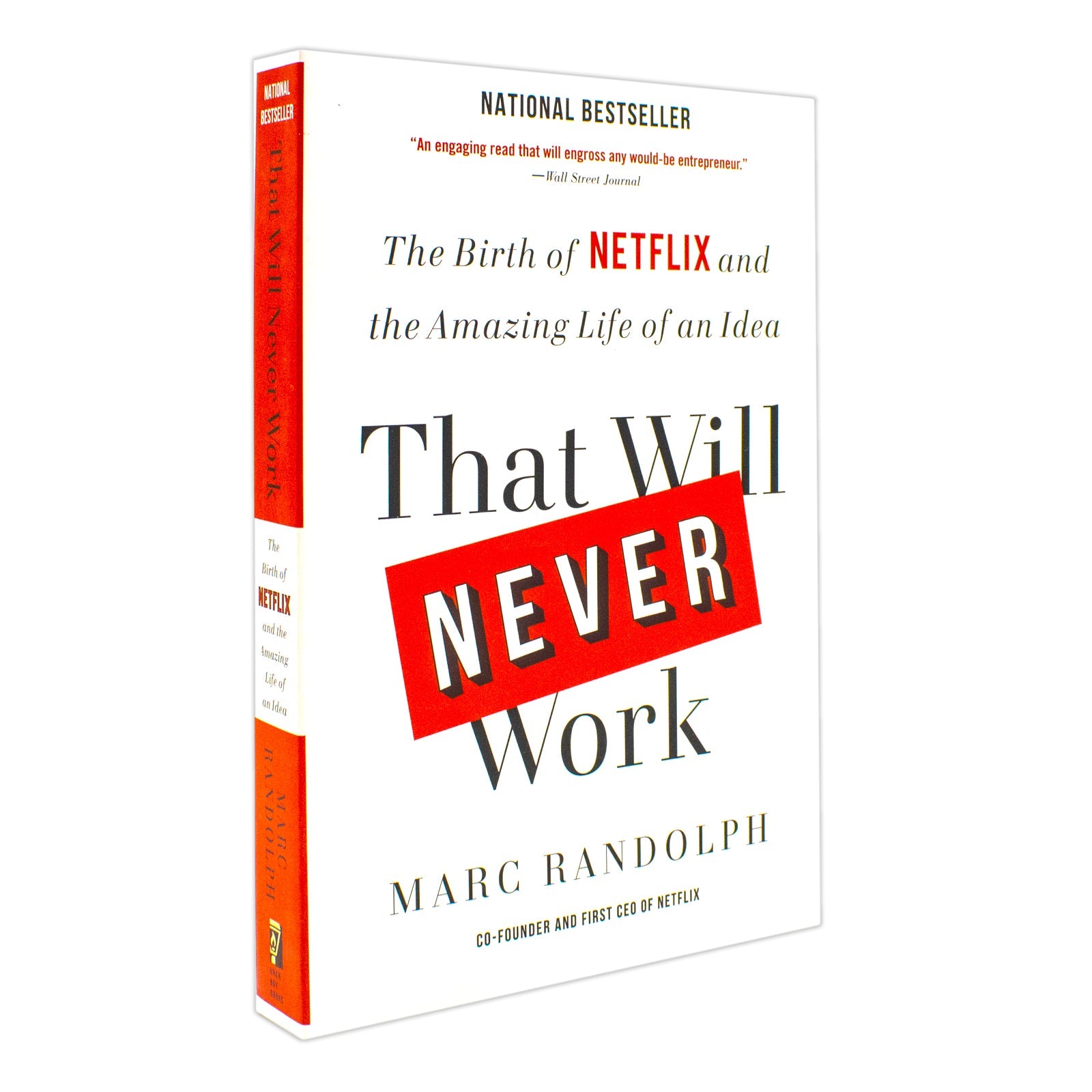 That Will Never Work: The Birth of Netflix and the Amazing Life of an Idea by Marc Randolph | Paperback