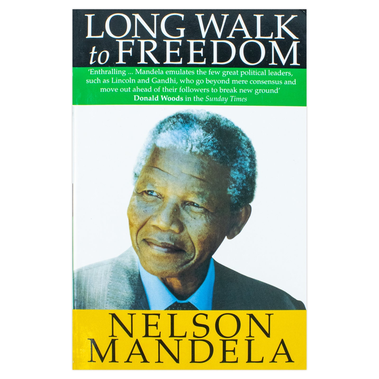 Long Walk to Freedom Book: The Autobiography of Nelson Mandela | Inspiring Memoir of Leadership, Justice, Equality, Activism & South African History