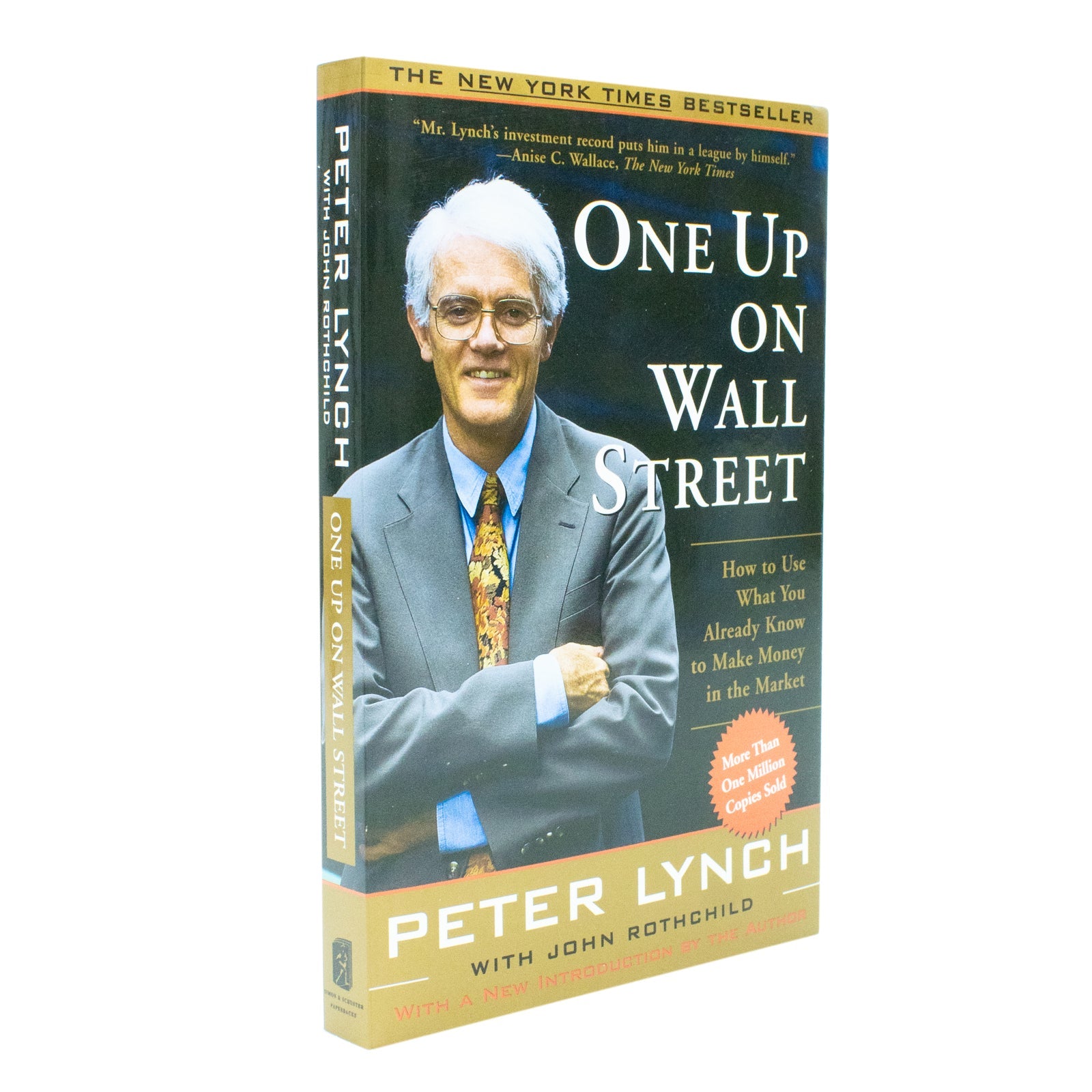 One Up On Wall Street: How To Use What You Already Know To Make Money In The Market by Peter Lynch