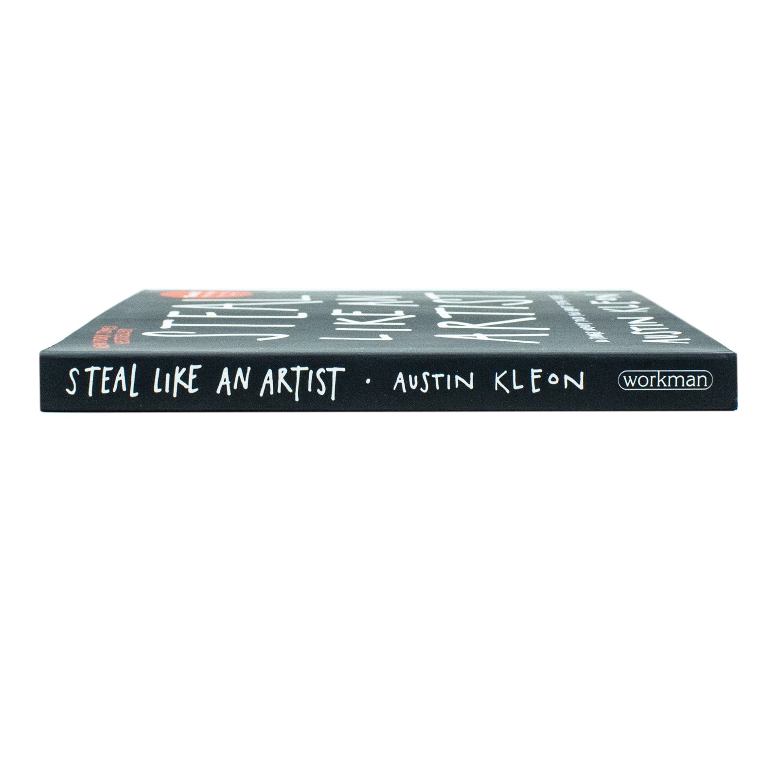 Steal Like An Artist Book: 10 Things Nobody Told You About Being Creative – Austin Kleon | Inspiration, Creativity Tips & Artistic Motivation