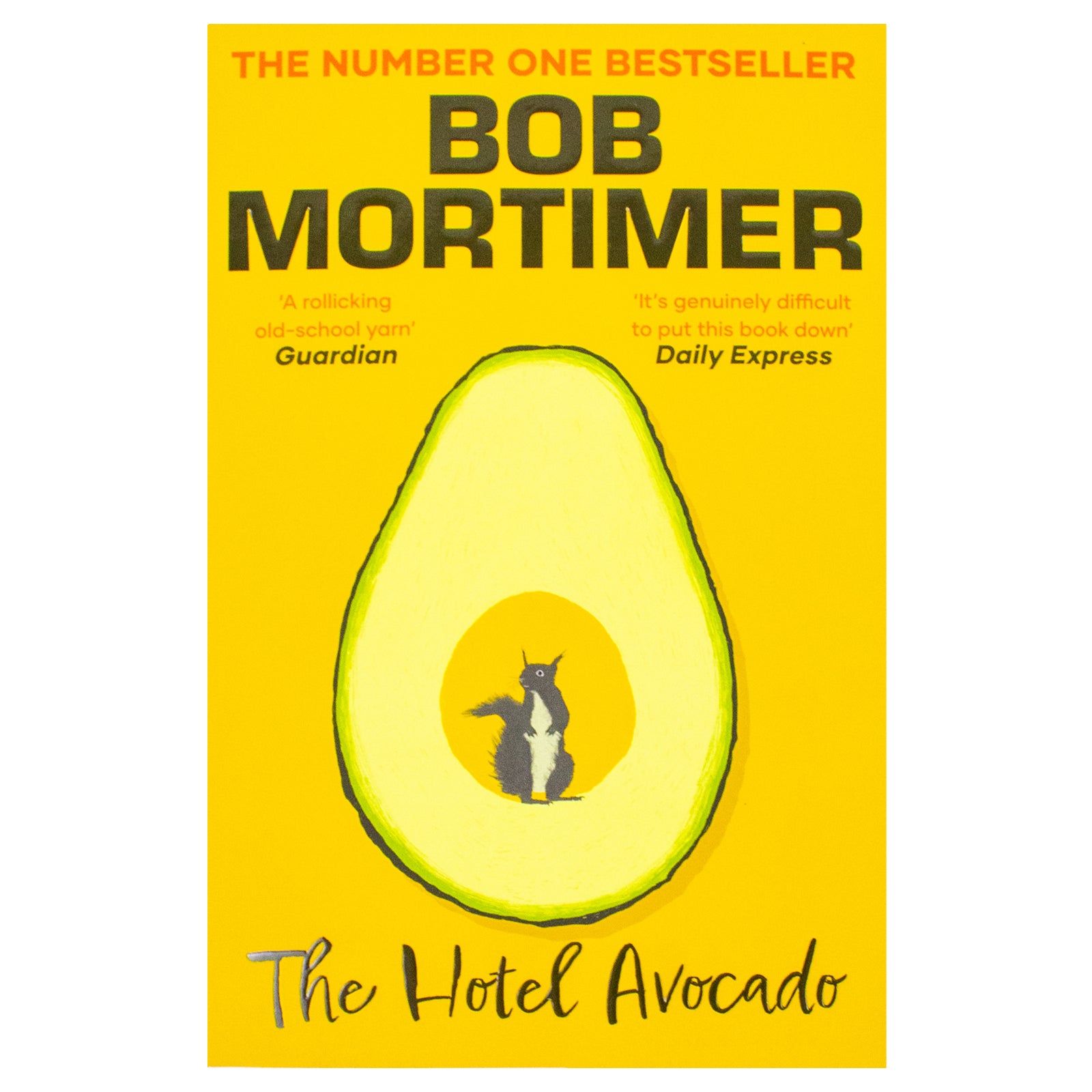 The Hotel Avocado (Gary Thorn, 2) by Bob Mortimer – The Number One Bestselling Novel from the Multi-Million-Selling Author (Paperback)