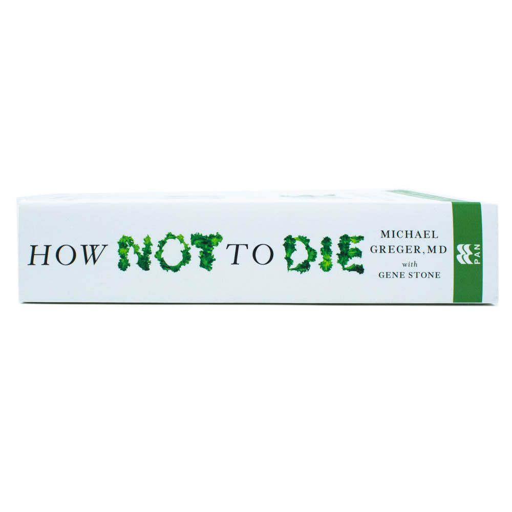 How Not to Die Book: Discover Foods Scientifically Proven to Prevent & Reverse Disease | Dr. Michael Greger on Nutrition, Health, Wellness & Longevity
