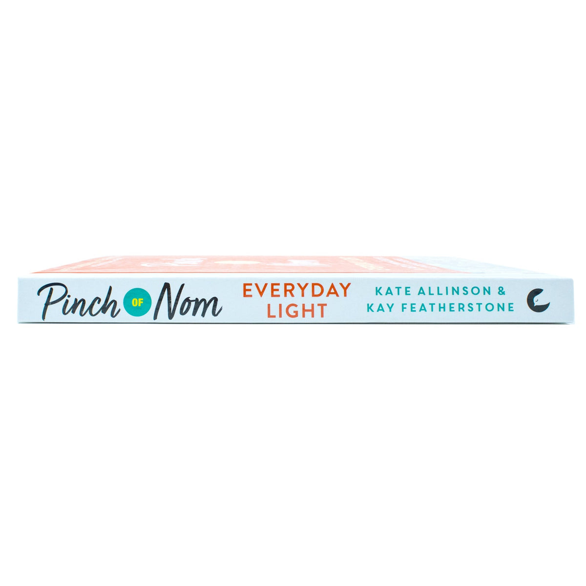 Pinch of Nom Everyday Light Book: 100 Tasty, Slimming Recipes All Under 400 Calories (Pinch of Nom, 2)